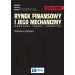 Rynek finansowy i jego mechanizmy: Podstawy teorii i praktyki
