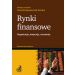 Rynki finansowe: Organizacja, instytucje, uczestnicy