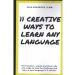 Creative Ways To Learn Any Language