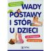 Wady postawy i stóp u dzieci