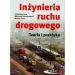 Inżynieria ruchu drogowego Teoria i praktyka