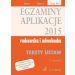 Egzaminy Aplikacje 2015 radcowska i adwokacka Tom 3