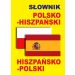 Słownik polsko-hiszpański hiszpańsko-polski