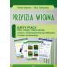 Przyszła wiosna Karty pracy dla I etapu nauczania uczniów z niepełnosprawnością intelektualną w stopniu umiarkowanym