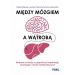 Między mózgiem a wątrobą. Wybrane choroby z pogranicza hepatologii, neurologii i chorób metaboliczny