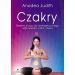 Czakry: Siedem kluczy do energetycznego uzdrowienia ciała i duszy
