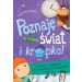 Poznaję świat i… kropka! Co cyka w zegarze? Jak powstały kalendarze?