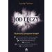 Jod leczy: Skuteczny program terapii