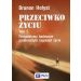 Przeciwko życiu Tom 1 Perspektywy badawcze problematyki zagrożeń życia