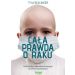 Cała prawda o raku