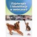 Fizjoterapia i rehabilitacja w weterynarii