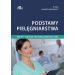 Podstawy pielęgniarstwa Repetytorium przedegzaminacyjne