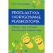 Profilaktyka i korygowanie płaskostopia: Zabawy i gry ruchowe aktywizujące mięśnie stóp
