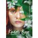 Kwiaty Boga: Prawdziwe historie