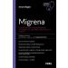 Migrena. Podstawowe postępowanie. W gabinecie lekarza specjalisty, część I