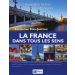 La France dans tous les sens: Gographie, histoire et civilisation francaises