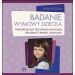 Badanie wymowy dziecka: Kwestionariusz obrazkowo-wyrazowy dla dzieci 5-letnich i starszych