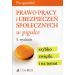 Prawo pracy i ubezpieczeń społecznych w pigułce