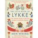 The Little Book of Lykke: The Danish Search for the World's Happiest People