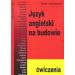 Język angielski na budowie Ćwiczenia