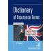 Dictionary of Insurance Terms Angielsko-polski i polsko-angielski słownik terminologii ubezpieczeniowej