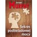 Sekret podświadomej mocy