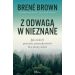 Z odwagą w nieznane: Jak znaleźć poczucie przynależności bez utraty siebie