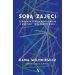 Sobą zajęci. O pułapkach samorozwoju i kultury terapeutycznej