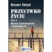 Przeciwko życiu Tom 3: Wymiar kryminologiczny i psychologiczny