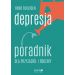 Depresja: Poradnik dla przyjaciół i rodziny