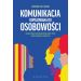 Komunikacja dopasowana do osobowości: Metoda PCM, która uratowała misję NASA