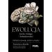 Ewolucja życia, mózgu i świadomości. Historia rozwoju ciała i umysłu