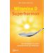Witamina D Superhormon: Jak zapobiegać chorobom spowodowanym jej niedoborem