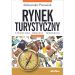 Rynek turystyczny: Struktura, procesy, tendencje