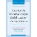 Radykalnie otwarta terapia dialektyczno-behawioralna: Terapia zaburzeń związanych z nadmierną kontrolą - trening umiejętności
