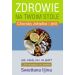 Zdrowie na twoim stole część 2: Choroby żołądka i jelit