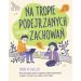 Na tropie podejrzanych zachowań. Ponad 90 ćwiczeń