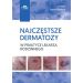 Najczęstsze dermatozy w praktyce lekarza rodzinnego