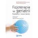 Fizjoterapia w geriatrii Podstawy i nowe trendy